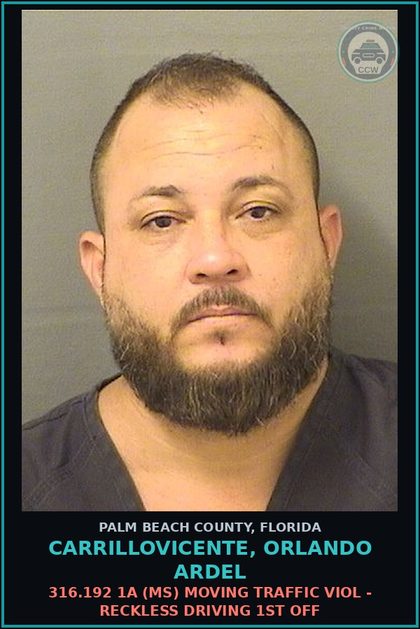 CCW arrest card for CARRILLOVICENTE, ORLANDO ARDEL in Palm Beach County: 316.192 1A (MS) MOVING TRAFFIC VIOL - RECKLESS DRIVING 1ST OFF