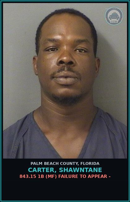 CCW arrest card for CARTER, SHAWNTANE in Palm Beach County: 843.15 1B (MF) FAILURE TO APPEAR -