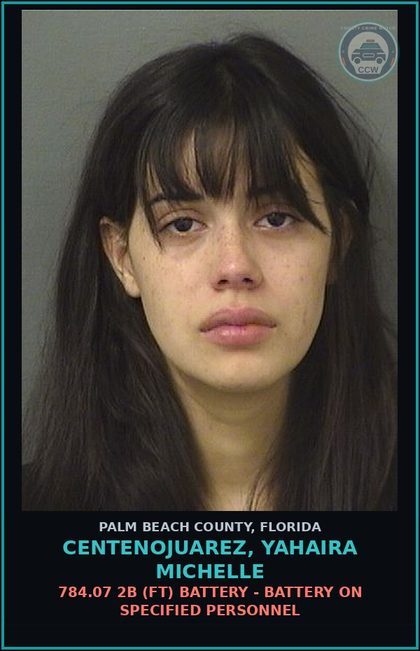 CCW arrest card for CENTENOJUAREZ, YAHAIRA MICHELLE in Palm Beach County: 784.03 1A1 (MF) BATTERY - TOUCH OR STRIKE