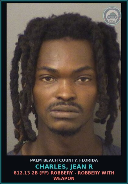 CCW arrest card for CHARLES, JEAN R in Palm Beach County: 812.13 2B (FF) ROBBERY - ROBBERY WITH WEAPON