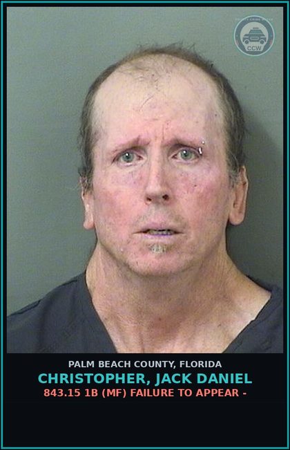 CCW arrest card for CHRISTOPHER, JACK DANIEL in Palm Beach County: 843.15 1B (MF) FAILURE TO APPEAR -