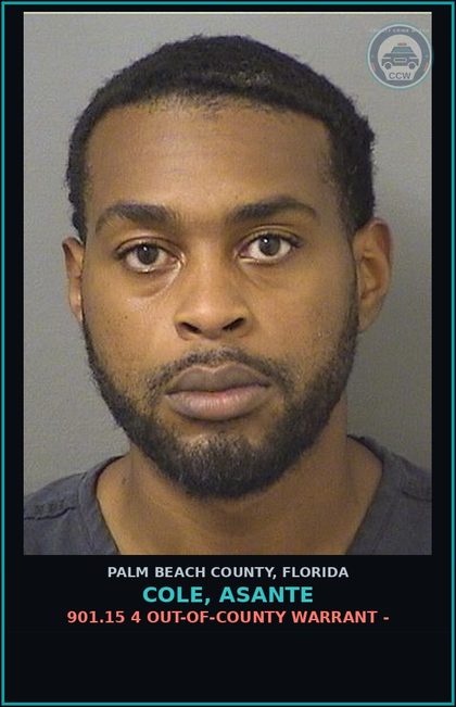 CCW arrest card for COLE, ASANTE in Palm Beach County: 901.15 4 OUT-OF-COUNTY WARRANT -