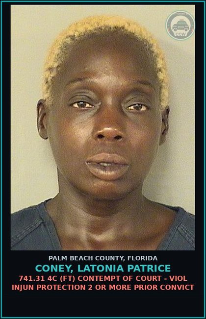 CCW arrest card for CONEY, LATONIA PATRICE in Palm Beach County: 741.31 4C (FT) CONTEMPT OF COURT - VIOL INJUN PROTECTION 2 OR MORE PRIOR CONVICT