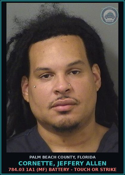 CCW arrest card for CORNETTE, JEFFERY ALLEN in Palm Beach County: 784.03 1A1 (MF) BATTERY - TOUCH OR STRIKE