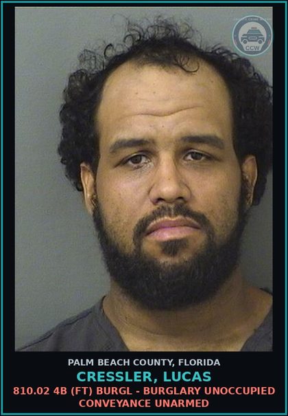 CCW arrest card for CRESSLER, LUCAS in Palm Beach County: 810.02 4B (FT) BURGL - BURGLARY UNOCCUPIED CONVEYANCE UNARMED