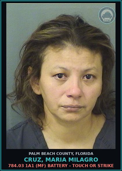CCW arrest card for CRUZ, MARIA MILAGRO in Palm Beach County: 784.03 1A1 (MF) BATTERY - TOUCH OR STRIKE