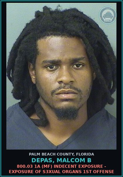 CCW arrest card for DEPAS, MALCOM B in Palm Beach County: 800.03 1A (MF) INDECENT EXPOSURE - EXPOSURE OF s3xual ORGANS 1ST OFFENSE