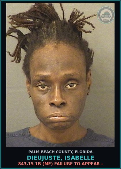 CCW arrest card for DIEUJUSTE, ISABELLE in Palm Beach County: 843.15 1B (MF) FAILURE TO APPEAR -