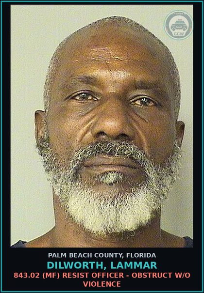 CCW arrest card for DILWORTH, LAMMAR in Palm Beach County: 843.02 (MF) RESIST OFFICER - OBSTRUCT W/O VIOLENCE
