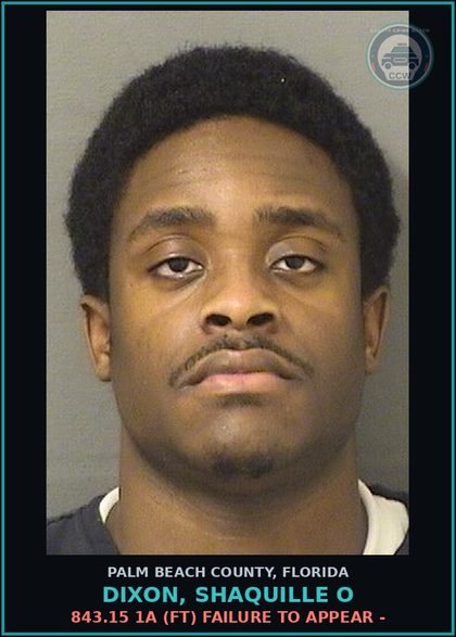 CCW arrest card for DIXON, SHAQUILLE O in Palm Beach County: 843.15 1A (FT) FAILURE TO APPEAR -