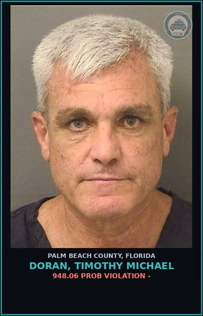 CCW arrest card for DORAN, TIMOTHY MICHAEL in Palm Beach County: 948.06 PROB VIOLATION -
