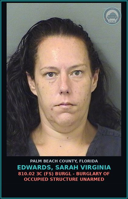 CCW arrest card for EDWARDS, SARAH VIRGINIA in Palm Beach County: 810.02 3C (FS) BURGL - BURGLARY OF OCCUPIED STRUCTURE UNARMED