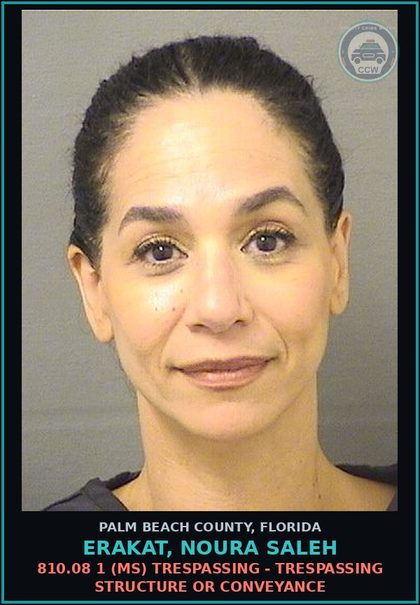 CCW arrest card for ERAKAT, NOURA SALEH in Palm Beach County: 810.08 1 (MS) TRESPASSING - TRESPASSING STRUCTURE OR CONVEYANCE