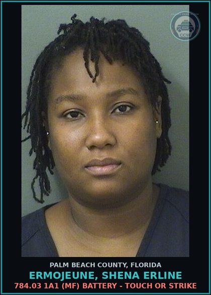 CCW arrest card for ERMOJEUNE, SHENA ERLINE in Palm Beach County: 784.03 1A1 (MF) BATTERY - TOUCH OR STRIKE