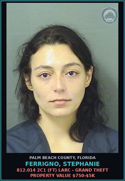CCW arrest card for FERRIGNO, STEPHANIE in Palm Beach County: 812.014 2C1 (FT) LARC - GRAND THEFT PROPERTY VALUE $750-$5K