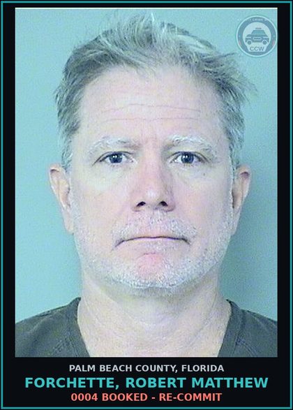 CCW arrest card for FORCHETTE, ROBERT MATTHEW in Palm Beach County: 0004 BOOKED - RE-COMMIT