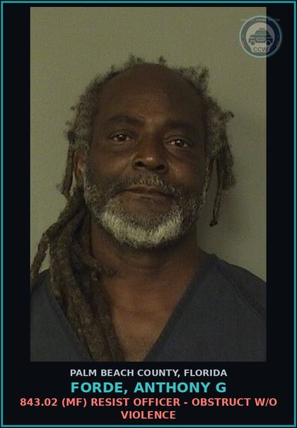 CCW arrest card for FORDE, ANTHONY G in Palm Beach County: 843.02 (MF) RESIST OFFICER - OBSTRUCT W/O VIOLENCE