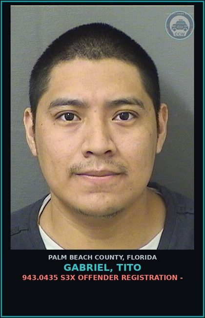 CCW arrest card for GABRIEL, TITO in Palm Beach County: 943.0435 s3x OFFENDER REGISTRATION -