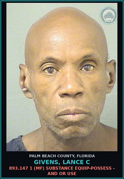 CCW arrest card for GIVENS, LANCE C in Palm Beach County: 893.147 1 (MF) DRUG EQUIP-POSSESS - AND OR USE