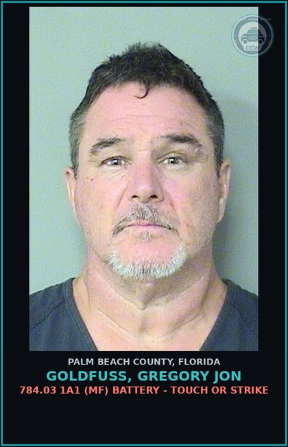 CCW arrest card for GOLDFUSS, GREGORY JON in Palm Beach County: 784.03 1A1 (MF) BATTERY - TOUCH OR STRIKE