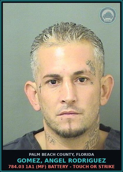 CCW arrest card for GOMEZ, ANGEL RODRIGUEZ in Palm Beach County: 784.03 1A1 (MF) BATTERY - TOUCH OR STRIKE