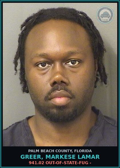 CCW arrest card for GREER, MARKESE LAMAR in Palm Beach County: 941.02 OUT-OF-STATE-FUG -