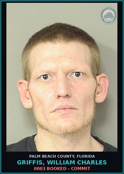 CCW arrest card for GRIFFIS, WILLIAM CHARLES in Palm Beach County: 0003 BOOKED - COMMIT