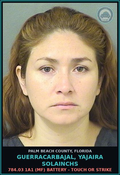 CCW arrest card for GUERRACARBAJAL, YAJAIRA SOLAINCHS in Palm Beach County: 784.03 1A1 (MF) BATTERY - TOUCH OR STRIKE