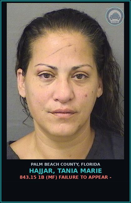 CCW arrest card for HAJJAR, TANIA MARIE in Palm Beach County: 843.15 1B (MF) FAILURE TO APPEAR -