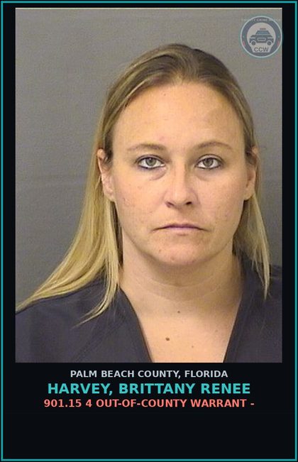 CCW arrest card for HARVEY, BRITTANY RENEE in Palm Beach County: 901.15 4 OUT-OF-COUNTY WARRANT -