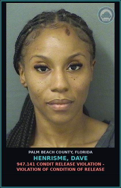 CCW arrest card for HENRISME, DAVE in Palm Beach County: 947.141 CONDIT RELEASE VIOLATION - VIOLATION OF CONDITION OF RELEASE