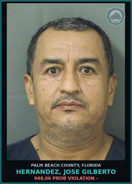 CCW arrest card for HERNANDEZ, JOSE GILBERTO in Palm Beach County: 948.06 PROB VIOLATION -