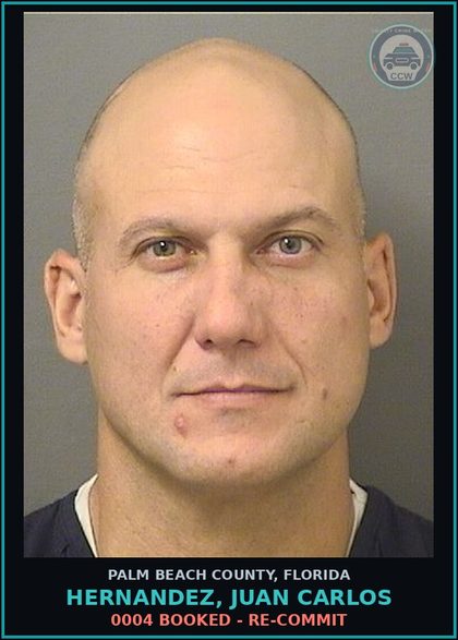 CCW arrest card for HERNANDEZ, JUAN CARLOS in Palm Beach County: 0004 BOOKED - RE-COMMIT