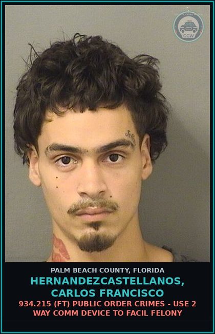 CCW arrest card for HERNANDEZCASTELLANOS, CARLOS FRANCISCO in Palm Beach County: 836.10 2A (FS) INTIMIDATION - WRITTEN/ELEC THREAT TO KILL BODILY HARM ANOTHR