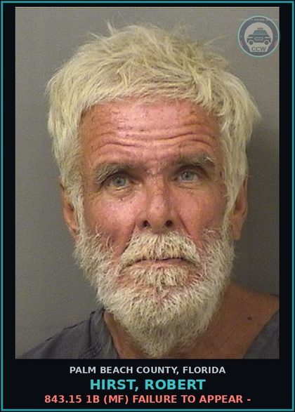 CCW arrest card for HIRST, ROBERT in Palm Beach County: 843.15 1B (MF) FAILURE TO APPEAR -