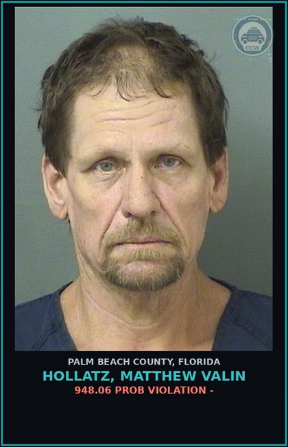 CCW arrest card for HOLLATZ, MATTHEW VALIN in Palm Beach County: 948.06 PROB VIOLATION -