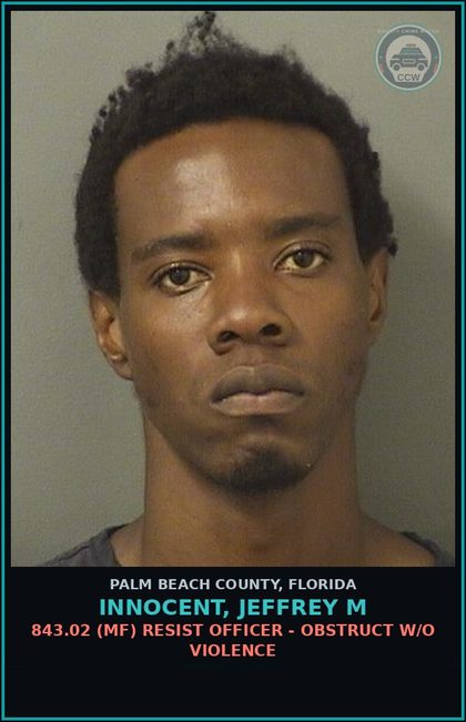 CCW arrest card for INNOCENT, JEFFREY M in Palm Beach County: 843.02 (MF) RESIST OFFICER - OBSTRUCT W/O VIOLENCE