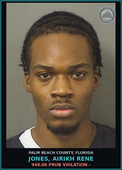 CCW arrest card for JONES, AIRIKH RENE in Palm Beach County, Florida: 948.06 PROB VIOLATION -