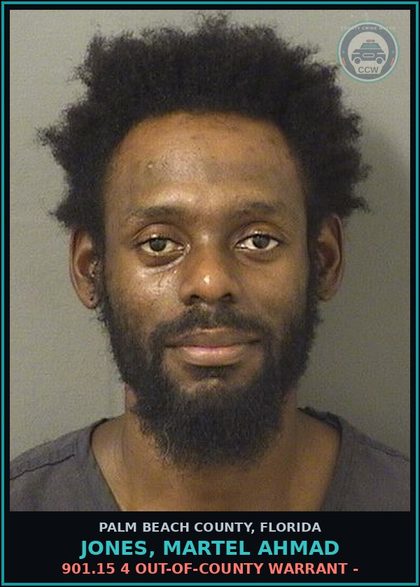 CCW arrest card for JONES, MARTEL AHMAD in Palm Beach County: 901.15 4 OUT-OF-COUNTY WARRANT -