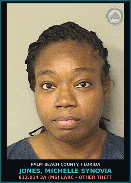 CCW arrest card for JONES, MICHELLE SYNOVIA in Palm Beach County: 812.014 3A (MS) LARC - OTHER THEFT
