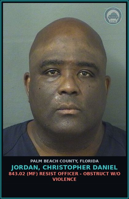CCW arrest card for JORDAN, CHRISTOPHER DANIEL in Palm Beach County: 843.02 (MF) RESIST OFFICER - OBSTRUCT W/O VIOLENCE