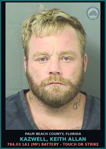 CCW arrest card for KAZWELL, KEITH ALLAN in Palm Beach County: 784.03 1A1 (MF) BATTERY - TOUCH OR STRIKE