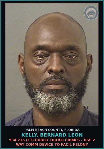 CCW arrest card for KELLY, BERNARD LEON in Palm Beach County: 893.13 1A2 (FT) DRUGS-DELIV/DISTR - DELIVER contr substance SCHEDULE IV