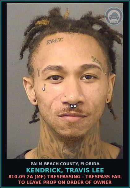 CCW arrest card for KENDRICK, TRAVIS LEE in Palm Beach County: 810.09 2A (MF) TRESPASSING - TRESPASS FAIL TO LEAVE PROP ON ORDER OF OWNER