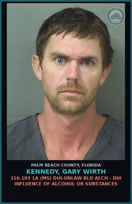CCW arrest card for KENNEDY, GARY WIRTH in Palm Beach County: 316.193 1A (MS) DUI-UNLAW BLD ALCH - DUI INFLUENCE OF ALCOHOL OR DRUGS