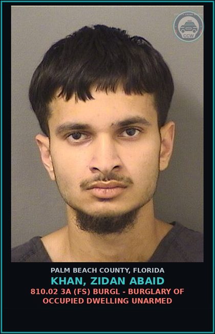 CCW arrest card for KHAN, ZIDAN ABAID in Palm Beach County: 810.02 3A (FS) BURGL - BURGLARY OF OCCUPIED DWELLING UNARMED