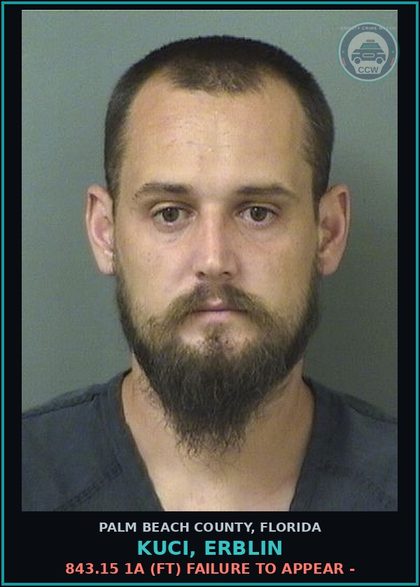 CCW arrest card for KUCI, ERBLIN in Palm Beach County: 843.15 1A (FT) FAILURE TO APPEAR -