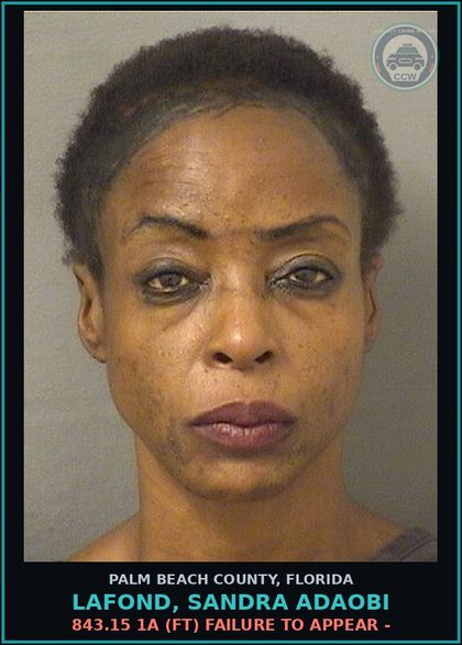 CCW arrest card for LAFOND, SANDRA ADAOBI in Palm Beach County: 843.15 1A (FT) FAILURE TO APPEAR -