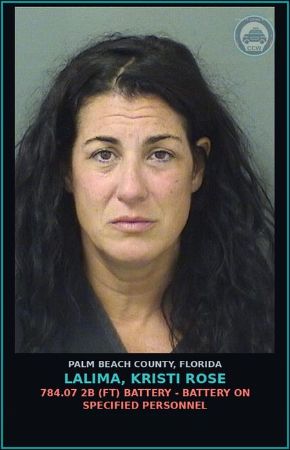 CCW arrest card for LALIMA, KRISTI ROSE in Palm Beach County: 784.07 2B (FT) BATTERY - BATTERY ON SPECIFIED PERSONNEL