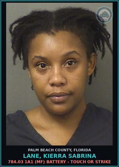 CCW arrest card for LANE, KIERRA SABRINA in Palm Beach County: 784.03 1A1 (MF) BATTERY - TOUCH OR STRIKE